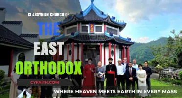 Is the Assyrian Church of the East Orthodox? Exploring Historical and Theological Roots