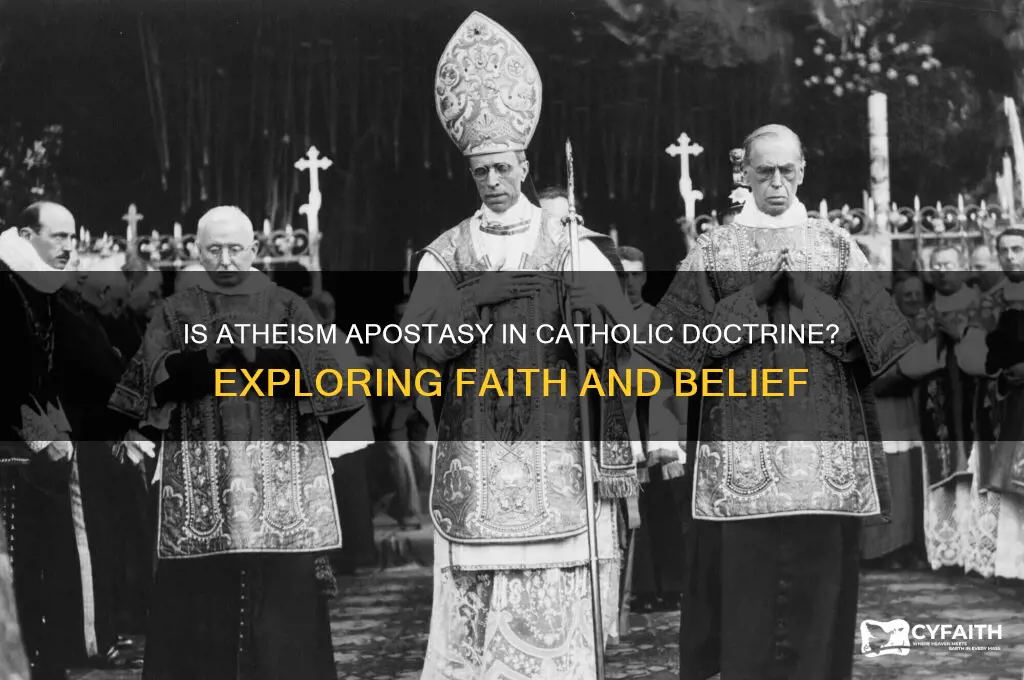 is atheism apostasy catholic