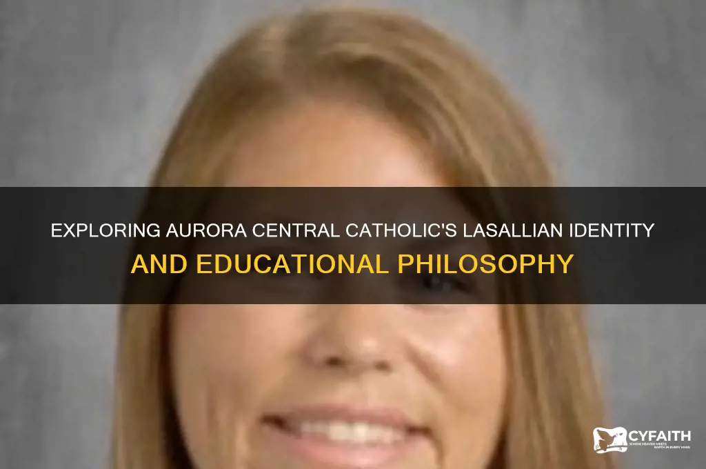 is aurora central catholic lasallian