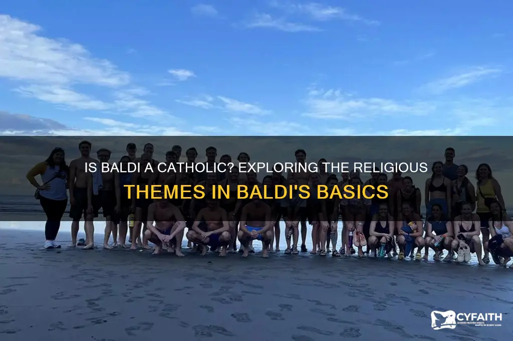 is baldi a catholic