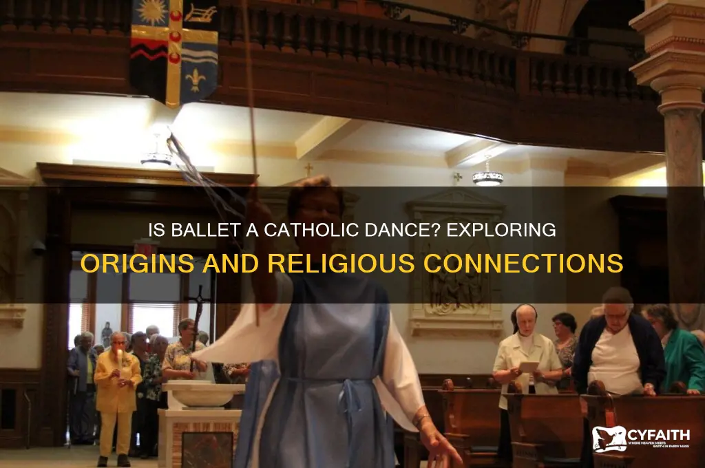 is ballet a catholica dance