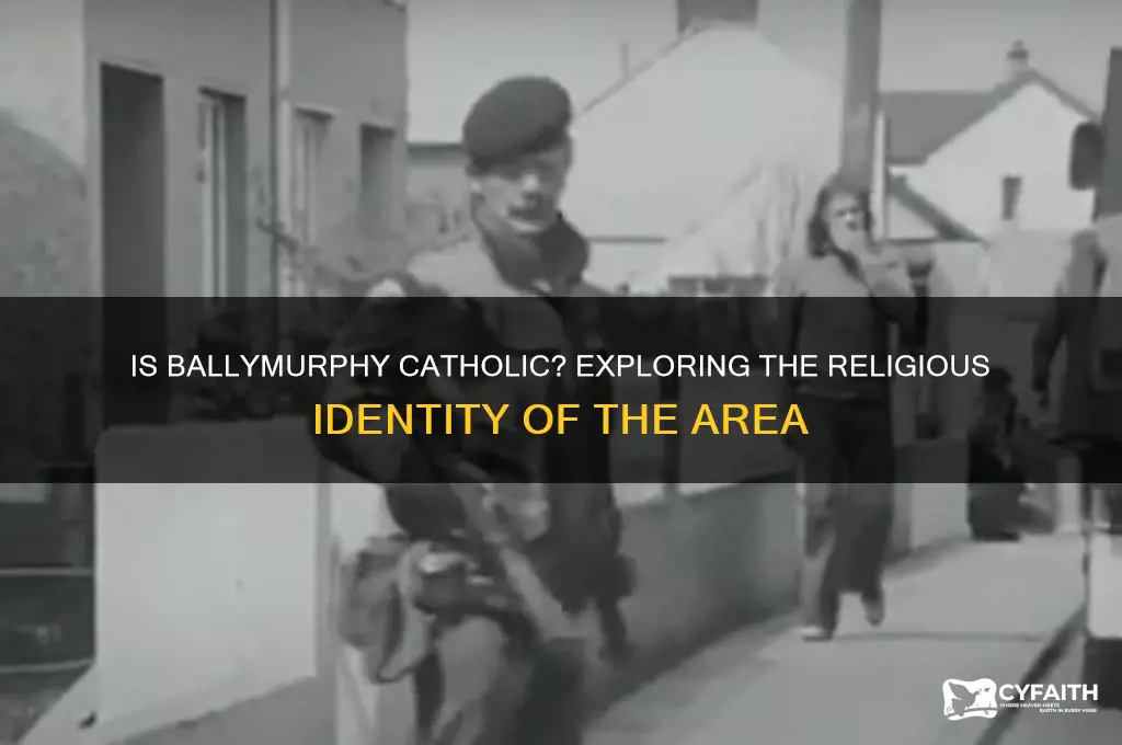 is ballymurphy catholic