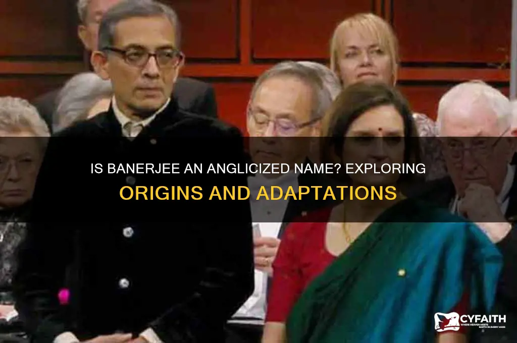 is banerjee anglicized