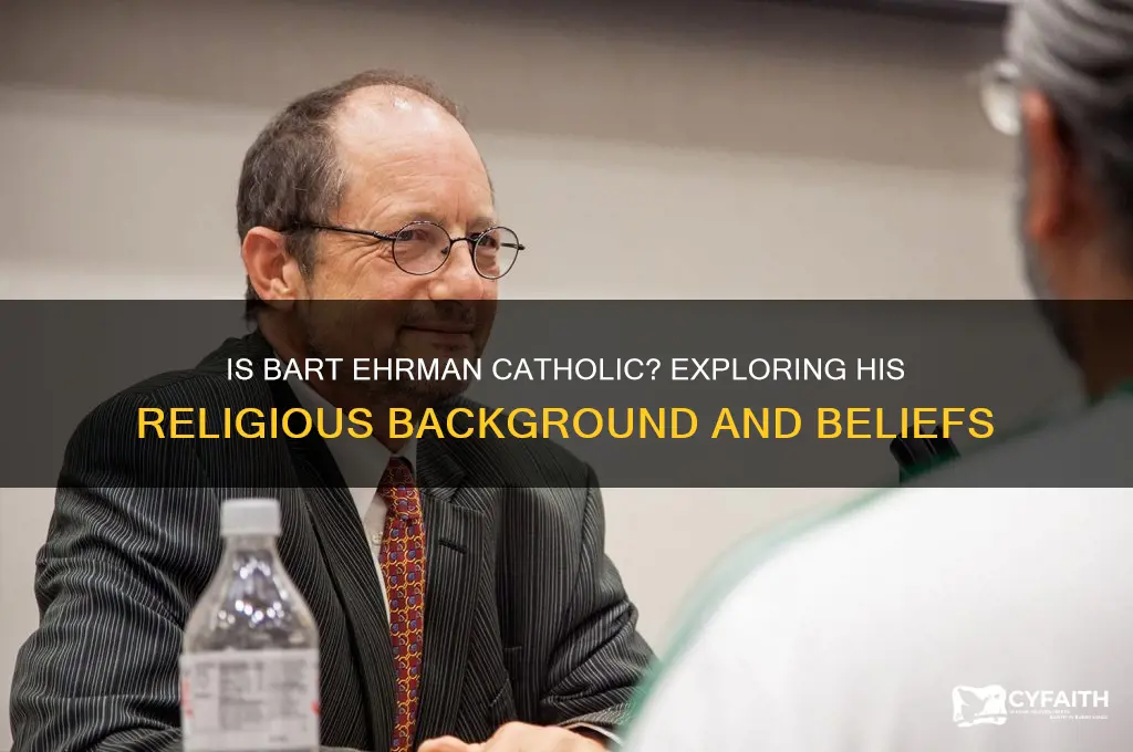 is bart ehrman catholic