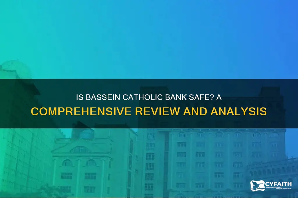 is bassein catholic bank safe