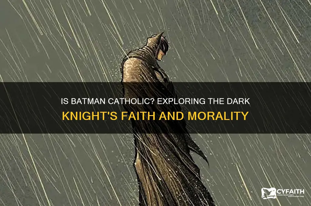 is batman catholic