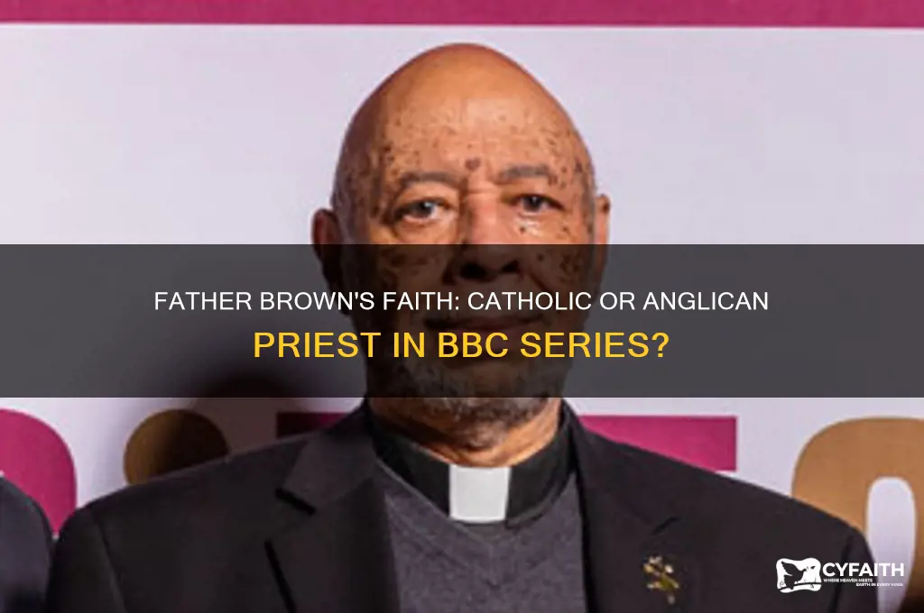 is bbc father brown catholic or anglican priest