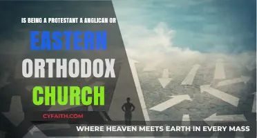Protestant, Anglican, or Eastern Orthodox: Understanding Christian Denominational Differences