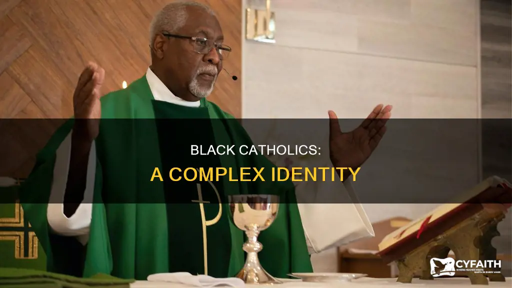 is being black and catholic bad