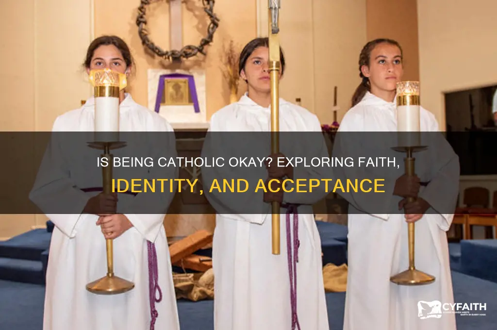 is being catholic ok