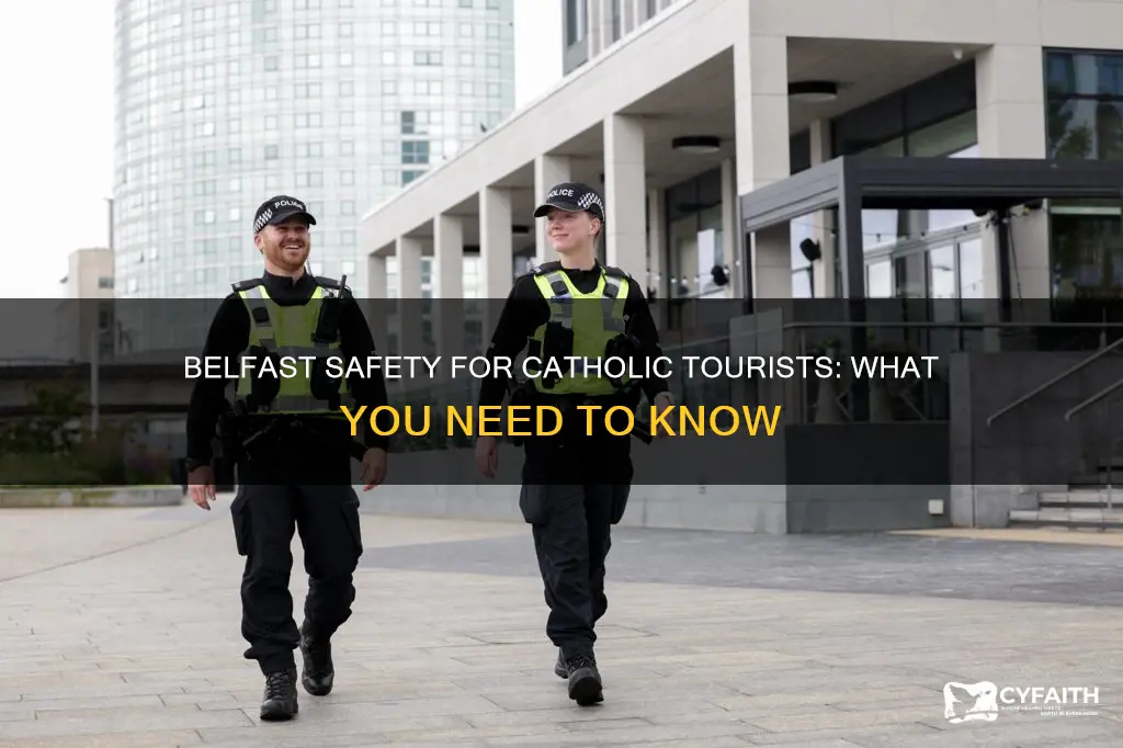 is belfast safe for catholic tourists