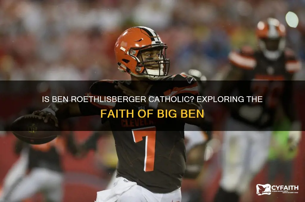 is ben roethlisberger catholic