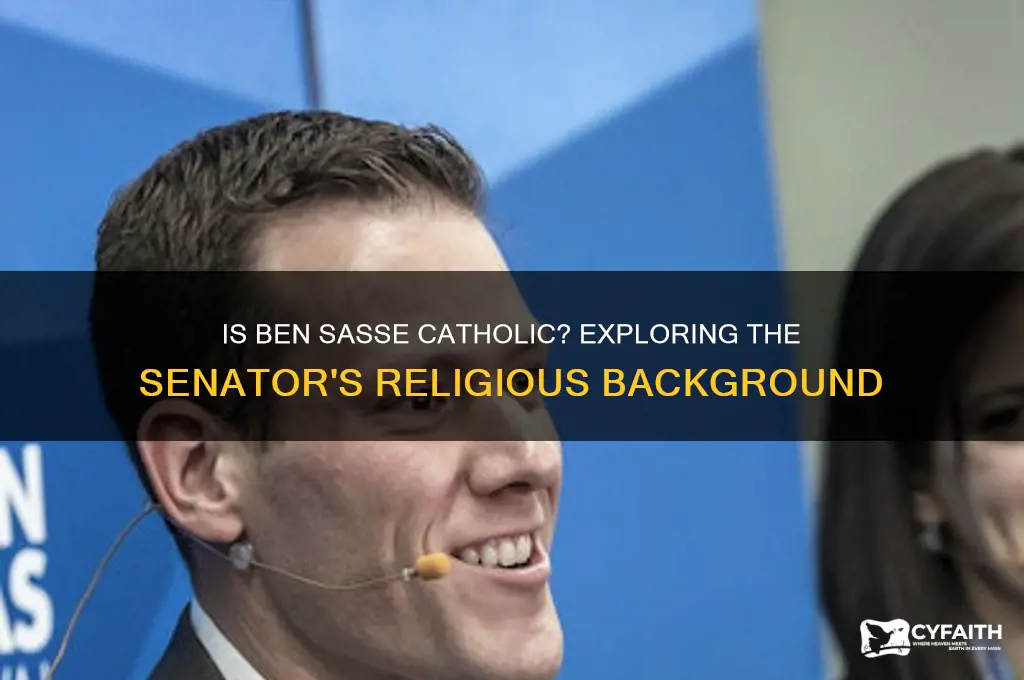 is ben sasse catholic