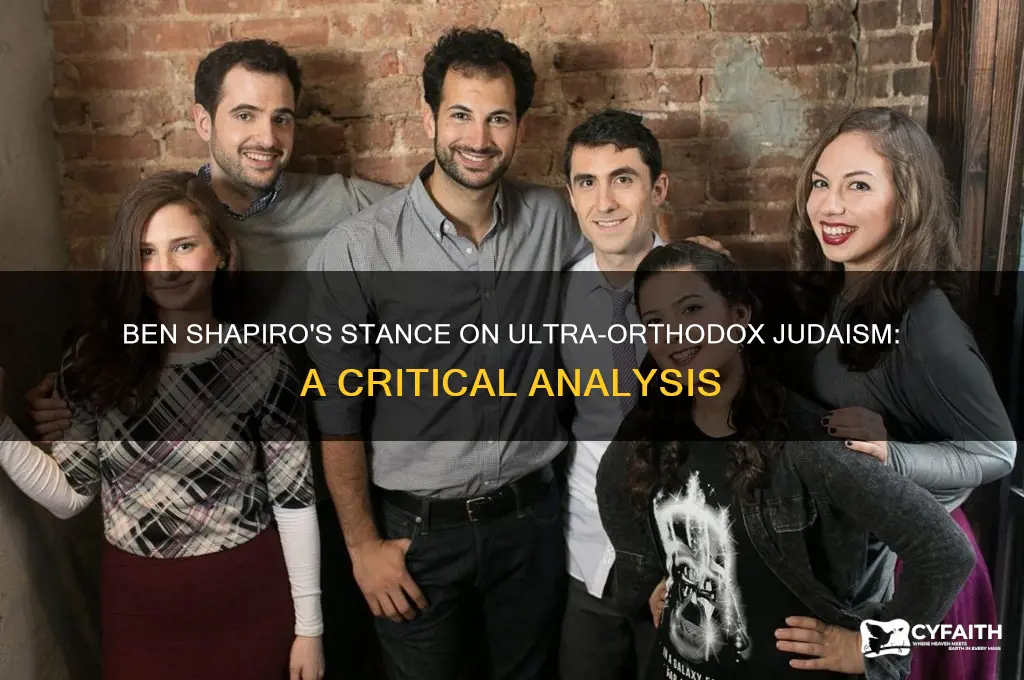 is ben shapiro against ultra orthodox