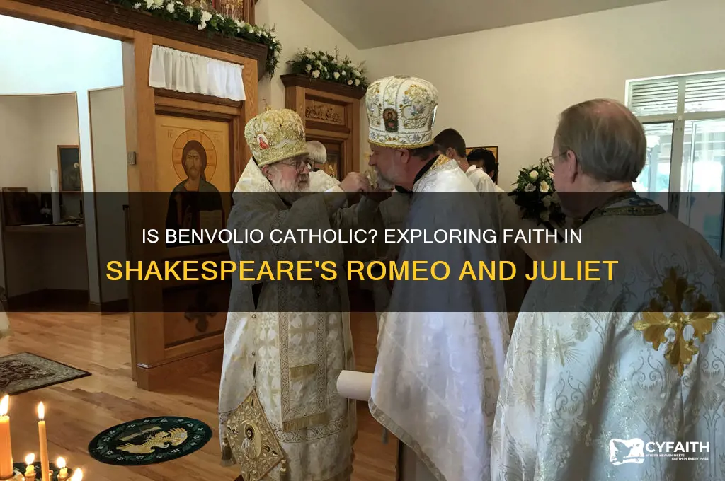 is benvolio a catholic