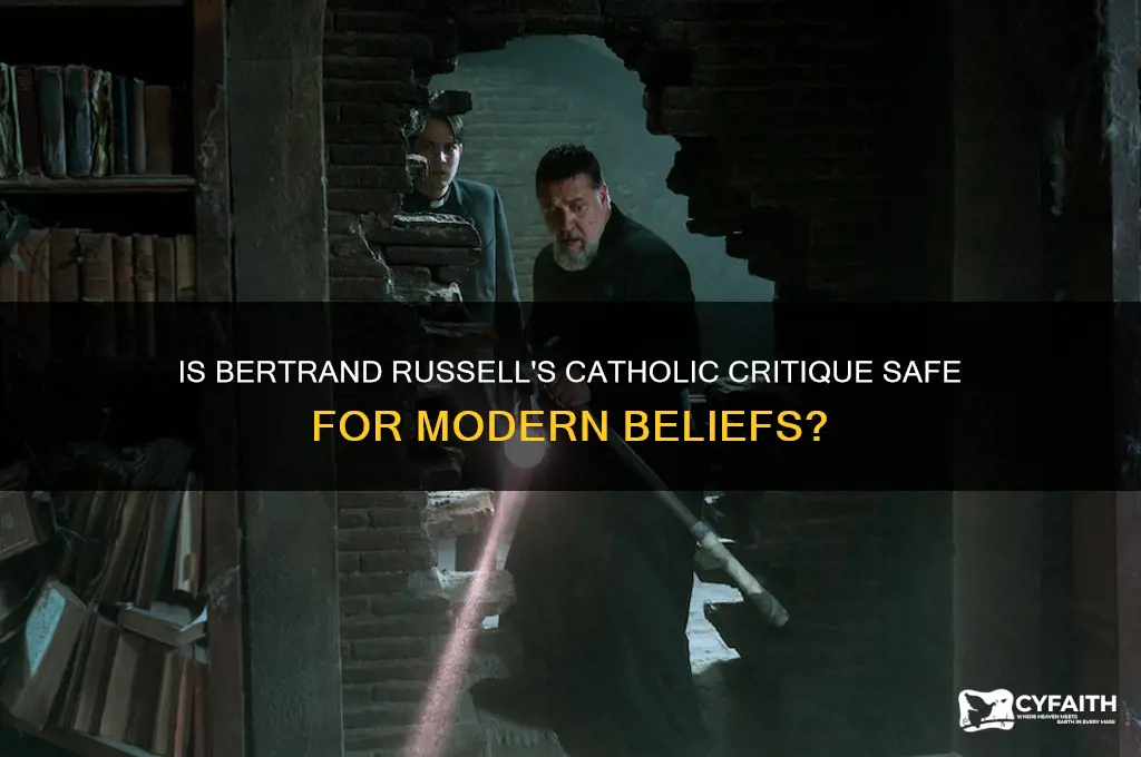 is bertrand russell catholic safe