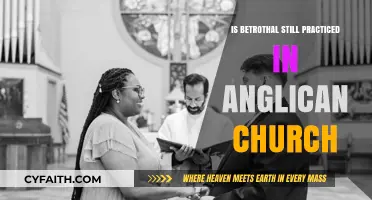 Is Betrothal Still Practiced in the Anglican Church Today?