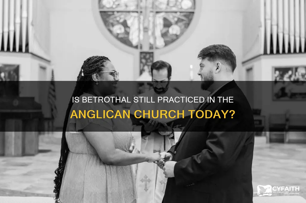 is betrothal still practiced in anglican church