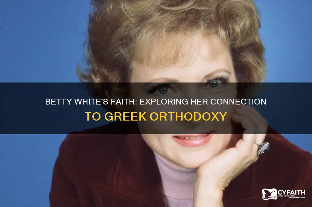 is betty white greek orthodox