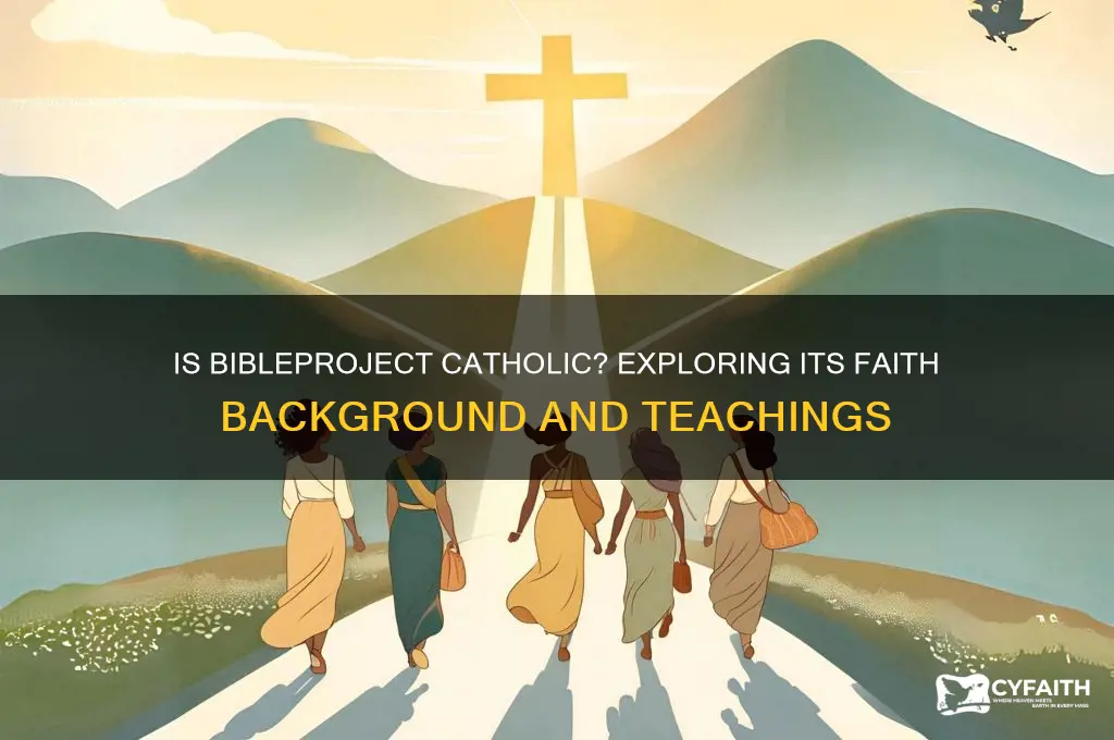 is bibleproject catholic