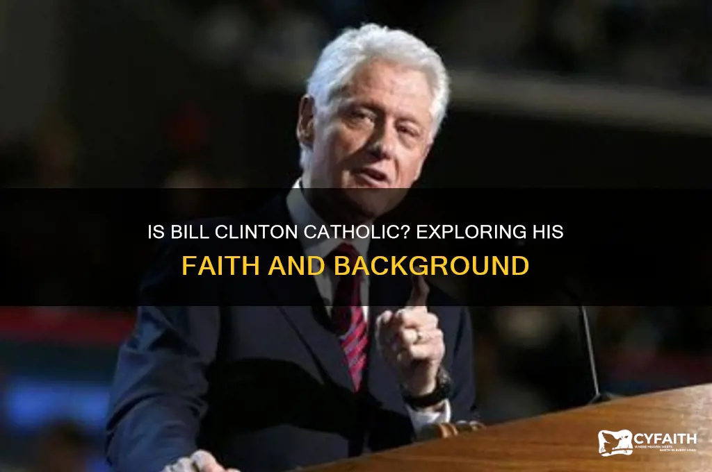 is bill clinton a catholic