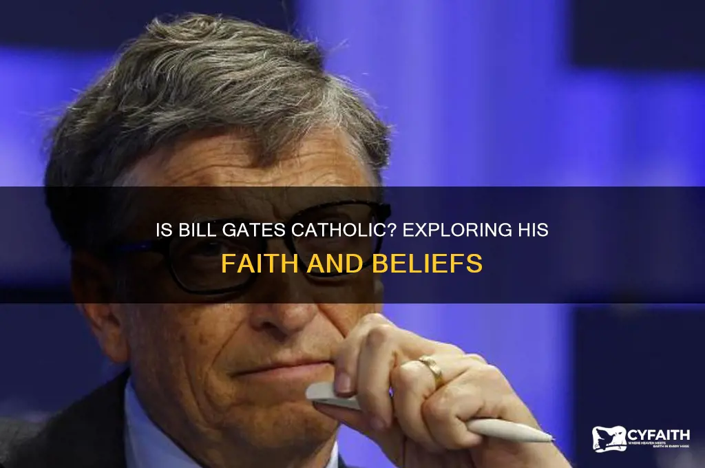 is bill gates a catholic
