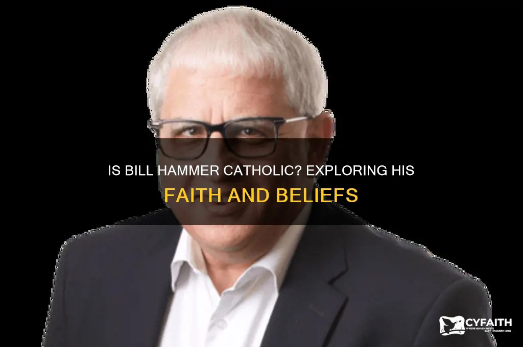 is bill hammer catholic