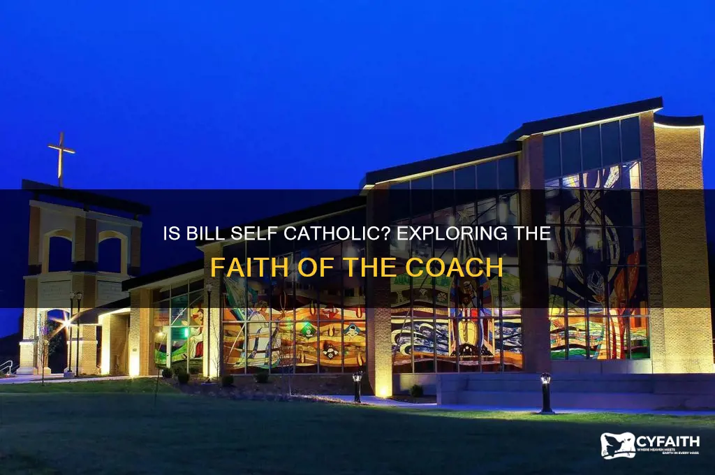 is bill self catholic