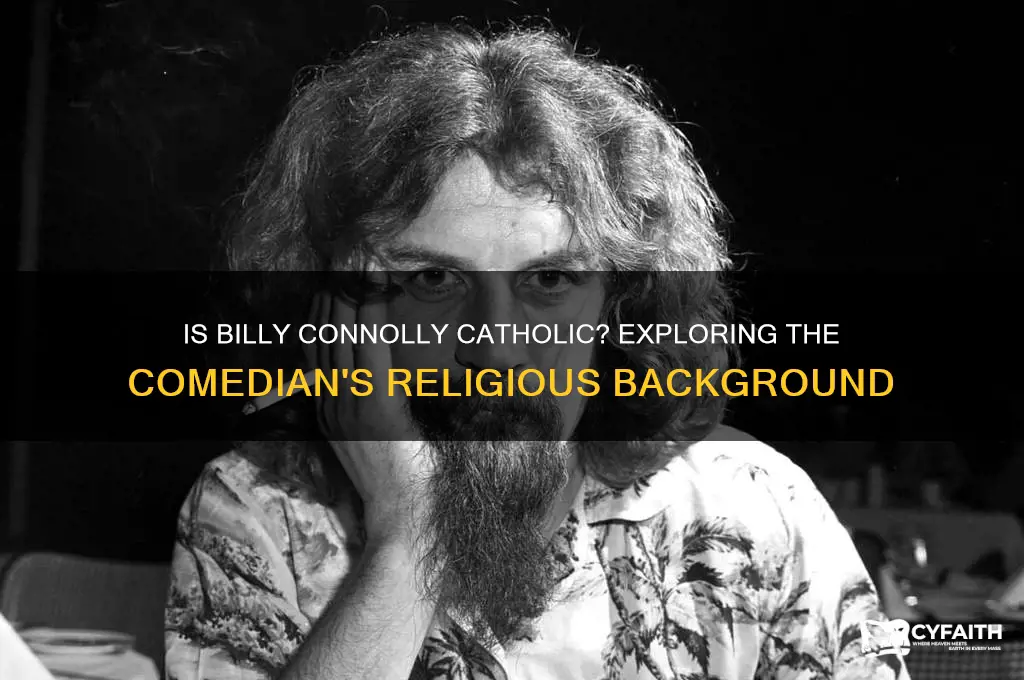 is billy connolly catholic