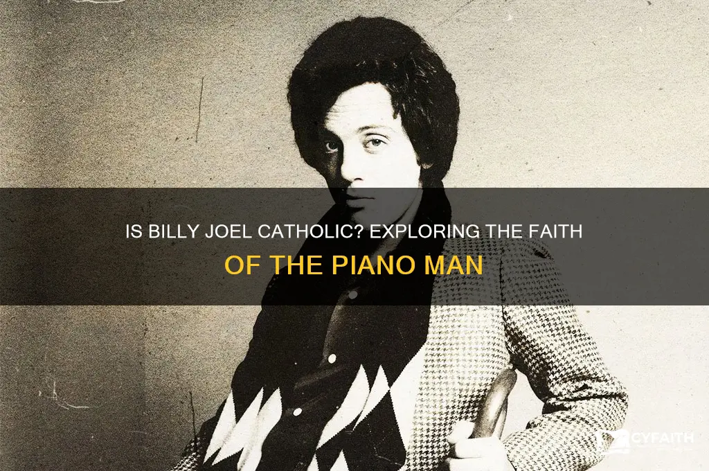 is billy joel a catholic