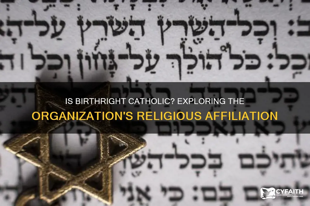 is birthright a catholic organization