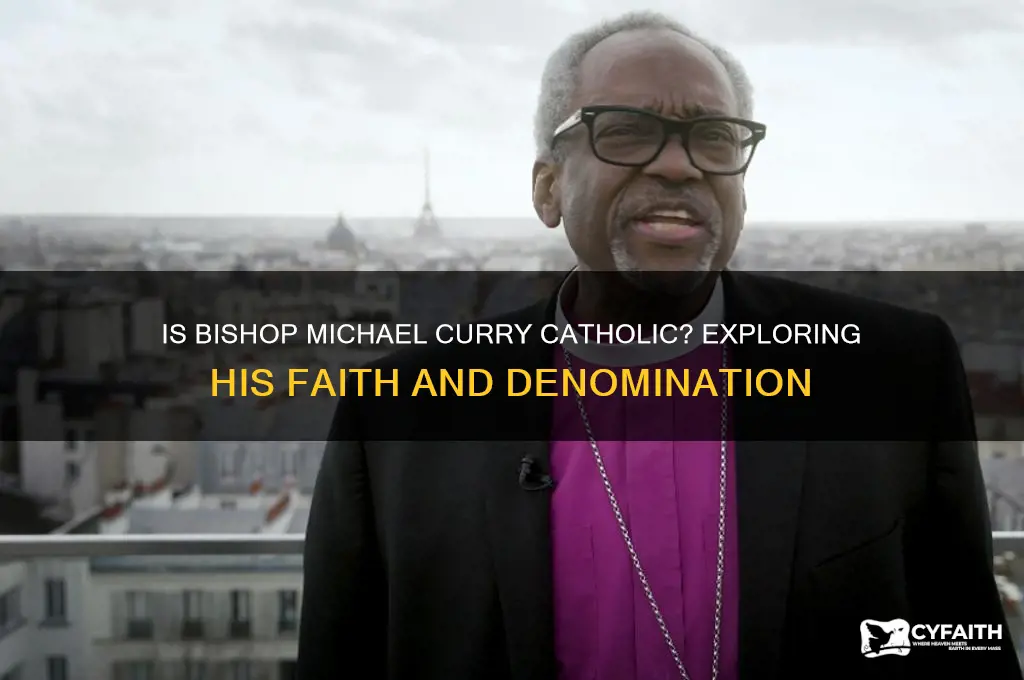 is bishop michael curry catholic