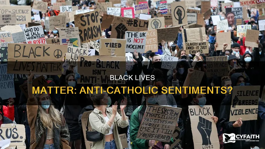 is black lives matter anti catholic