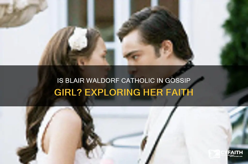 is blair catholic gossip girl