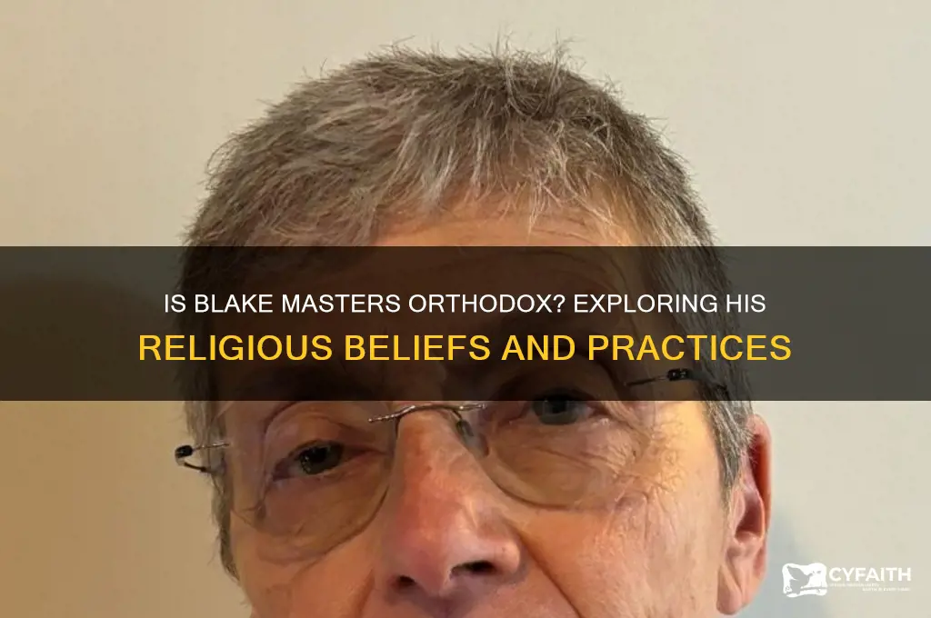 is blake masters orthodox