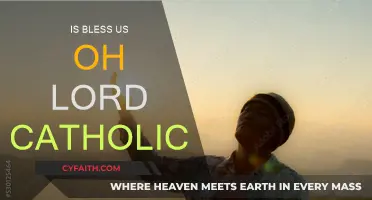 The Catholic Roots of "Bless Us, Oh Lord