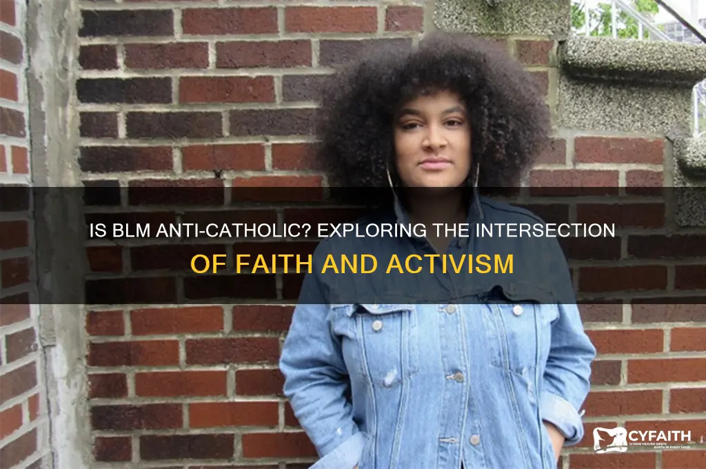 is blm anti catholic