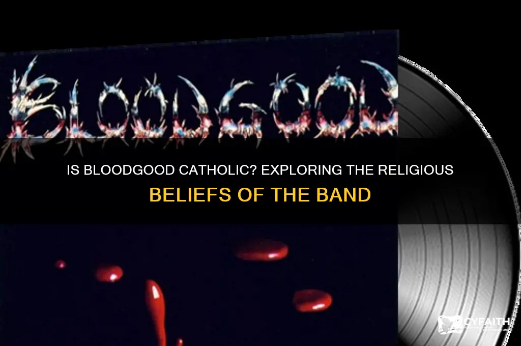 is bloodgood catholic