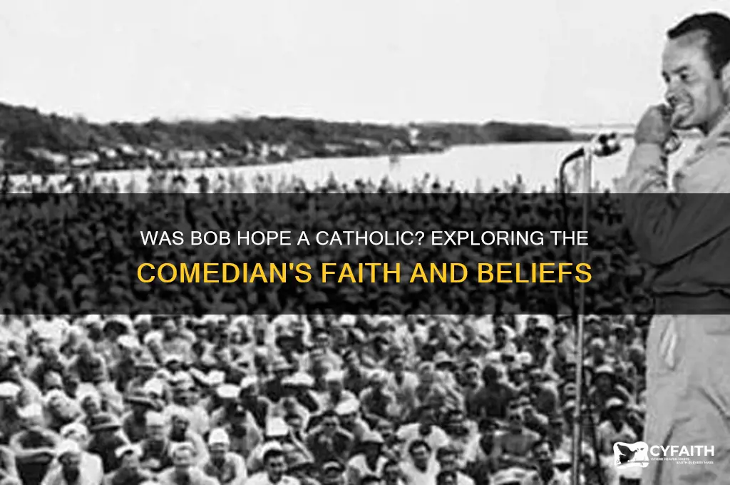 is bob hope catholic