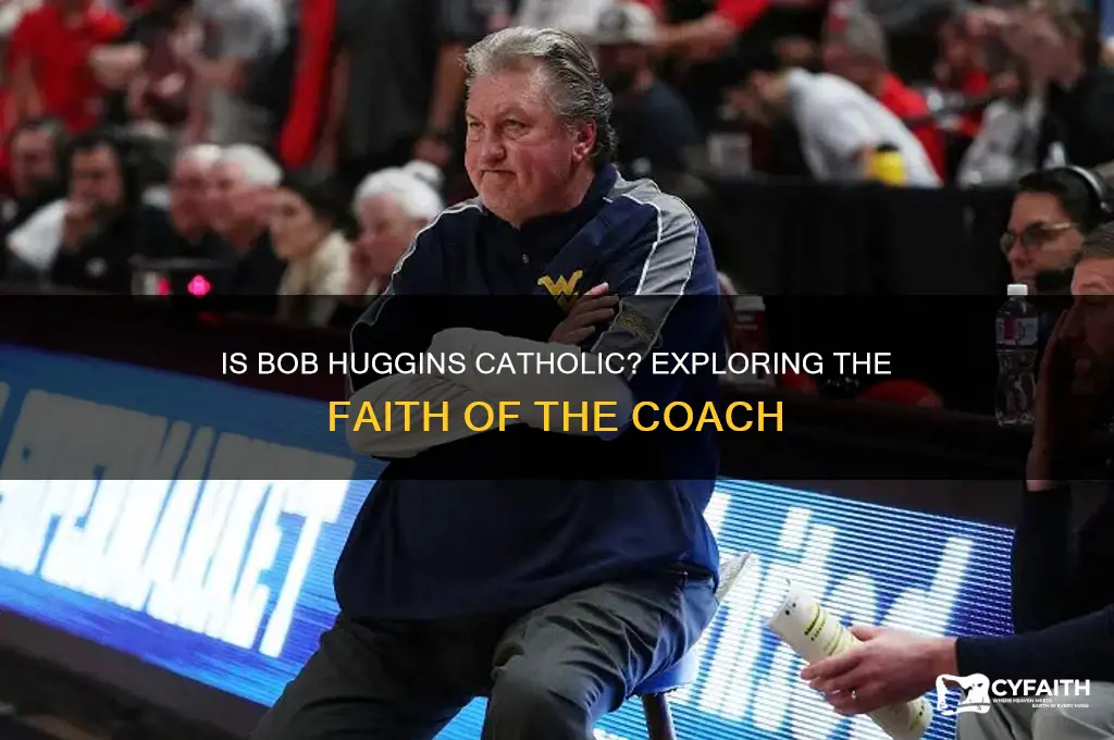 is bob huggins catholic