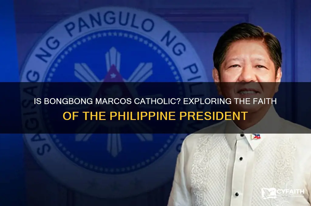 is bong bong marcos catholic