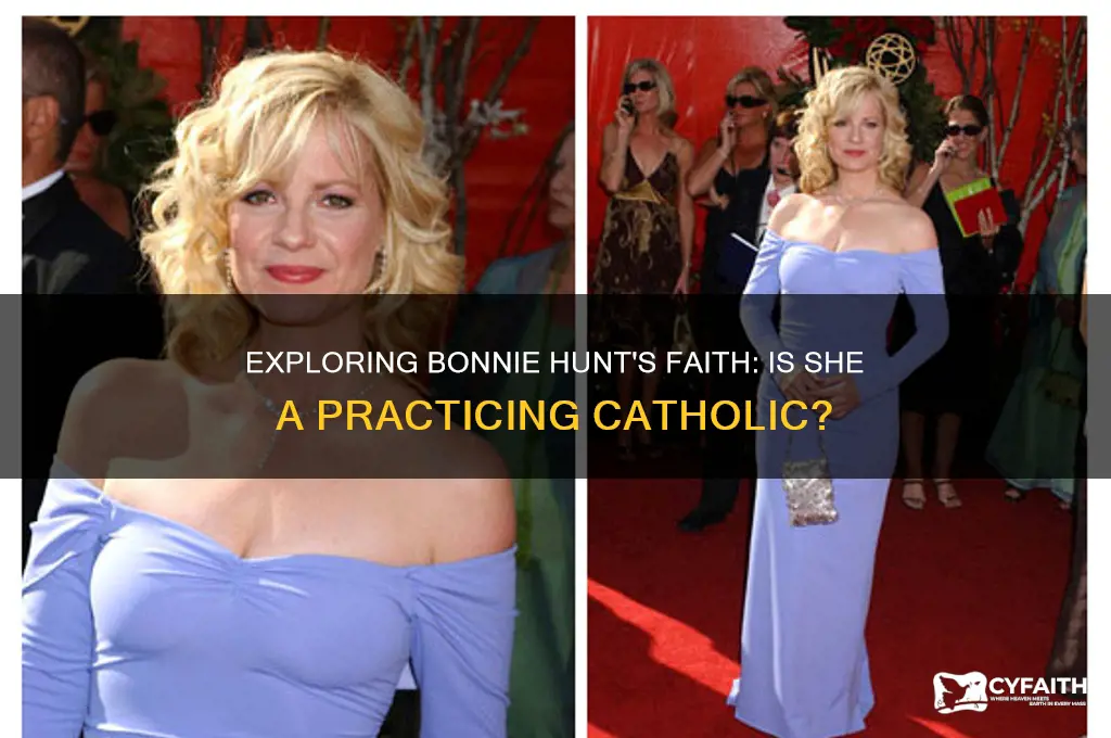 is bonnie hunt catholic