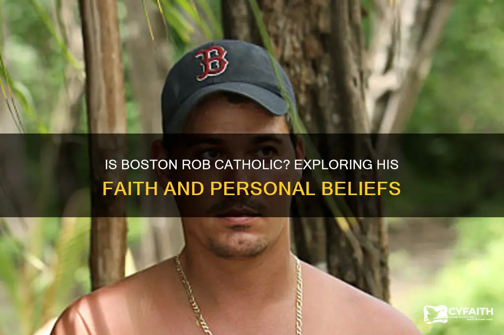 is boston rob catholic
