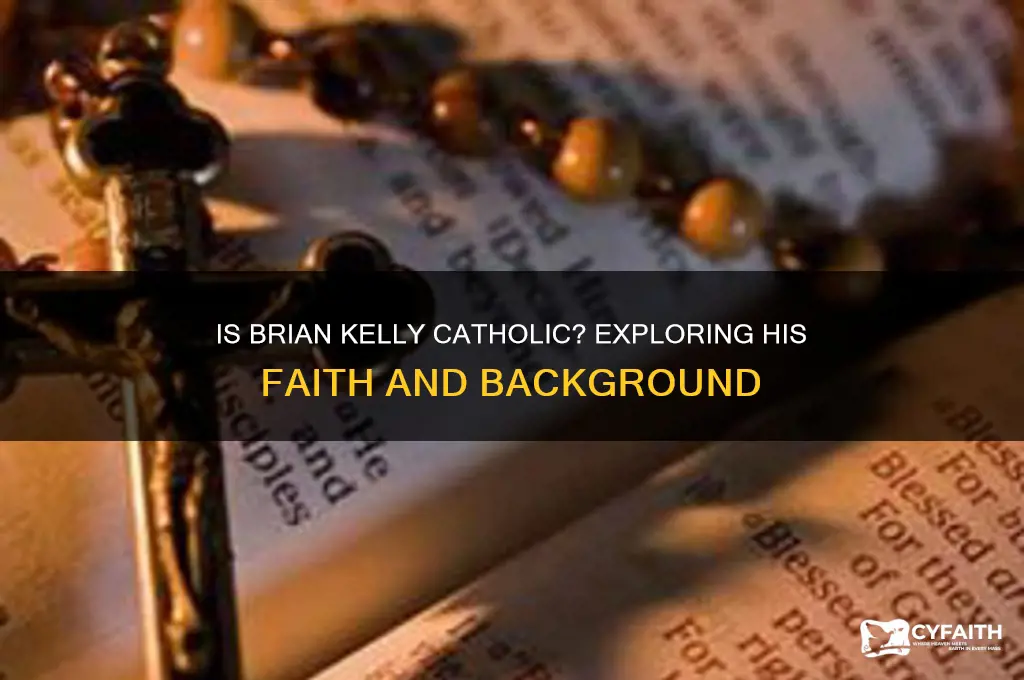 is brian kelly a catholic