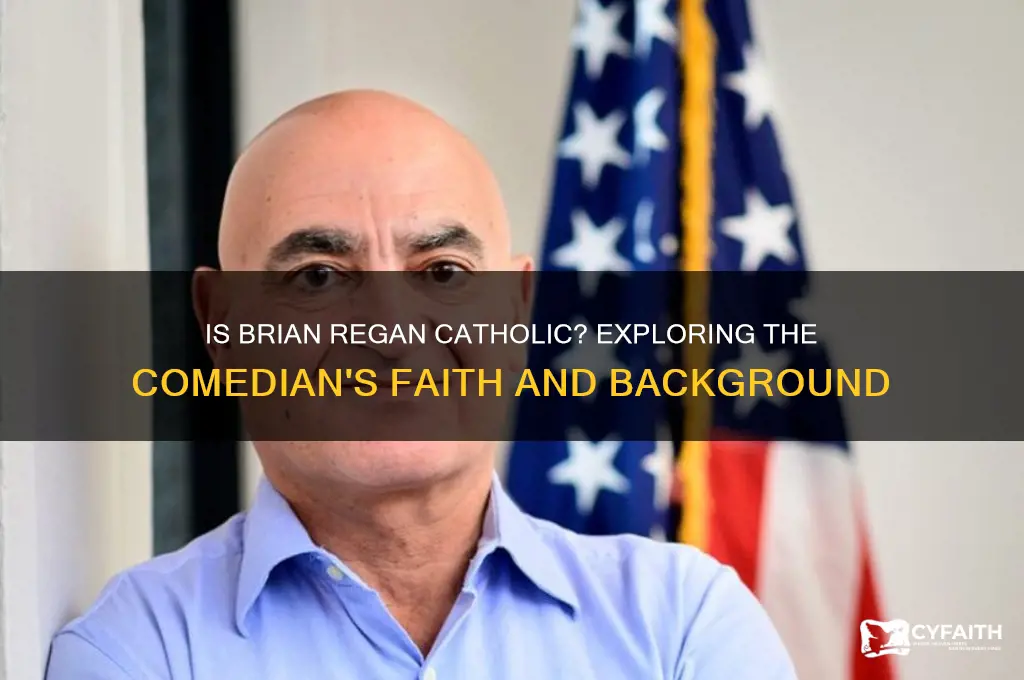 is brian regan catholic