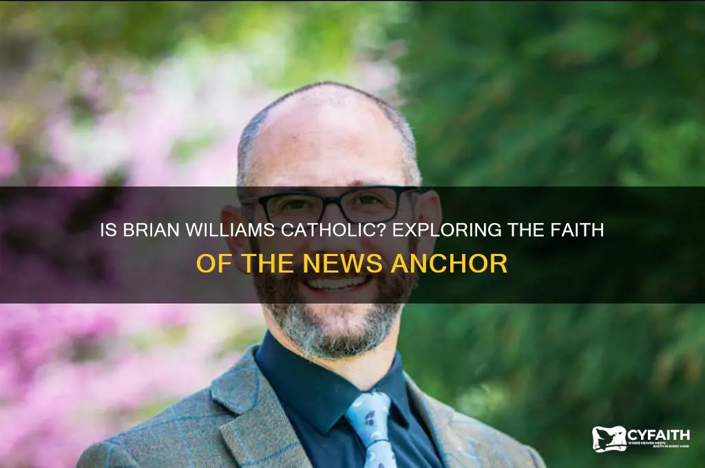is brian williams catholic