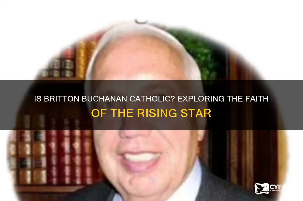 is britton buchanon catholic