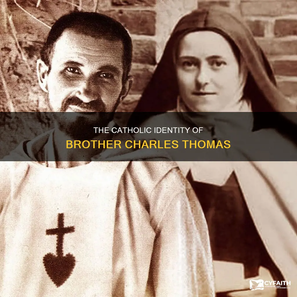 is brother charles thomas a catholic
