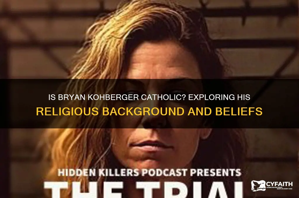 is bryan kohberger catholic