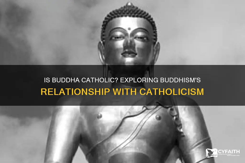 is buddha catholic